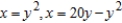 <strong>Find the volume of the solid generated by revolving the region bounded by the graphs of the equations about the given lines. </strong> A) B) C) D) E)