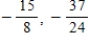 <strong>Evaluate and in that order. </strong> A) B) C) D) E)