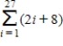 Use the properties of summation and Theorem 5.2 to evaluate the sum. 