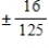 <strong>The measurement of the side of a square floor tile is 14 inches, with a possible error of inch. Use differentials to approximate the possible propagated error in computing the area of the square. </strong> A) square inches B) square inches C) square inches D) square inches E) square inches