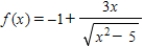 <strong>For the function , use a graphing utility to complete the table and estimate the limit as x approaches infinity. x f(x) </strong> A) 3 B) -5 C) -1 D) E) None of these answers