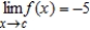 <strong>Suppose that . Find the following limit. </strong> A) -5 B) -55 C) 55 D) -11c E) -11