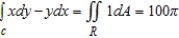 <strong>Set up and evaluate a line integral to find the area of the region R bounded by the graph of   .</strong> A)   where   B)   where   C)   where   D)   where   E)   where   <div style=padding-top: 35px> 
