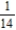 <strong>Evaluate the iterated integral .</strong> A) B) C) D) E)