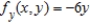 <strong>Find the partial derivative for the function .</strong> A) B) C) D) E)