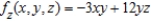 <strong>Find the first partial derivative for the function with respect to z.</strong> A) B) C) D) E)