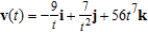 <strong>The position vector describes the path of an object moving in space. Find the velocity of the object.</strong> A) B) C) D) E)