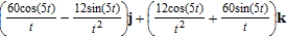 <strong>Use the properties of the derivative to find given the following vector-valued functions. </strong> A) B) C) D) E)