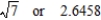 <strong>Find the magnitude of the vector given below. Round your answer to four decimal places. </strong> A) B) C) D) E)