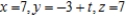 <strong>Find a set of parametric equations of the line that passes through the point and is parallel to the xy-plane and yz-plane.</strong> A) B) C) D) E)