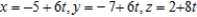 <strong>Find the set of parametric equations of the line through the point that is parallel to the line and . </strong> A) B) C) D) E)