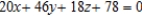 <strong>Find an equation of a plane passing through the following three points. </strong> A) B) C) D) E)