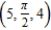 <strong>Convert the following point from rectangular coordinates to cylindrical coordinates. Give any angles in radians. </strong> A) B) C) D) E)
