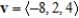 Find an equation of a plane passing through the given point and perpendicular to the given vector. Point: Vector:
