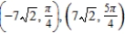 <strong>Find two sets of polar coordinates for the point for .</strong> A) B) C) D) E)
