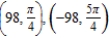 <strong>Find two sets of polar coordinates for the point for .</strong> A) B) C) D) E)
