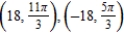 <strong>For the given point in rectangular coordinates, find two sets of polar coordinates for the point for . </strong> A) B) C) D) E)