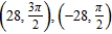 <strong>Find two sets of polar coordinates for the point for .</strong> A) B) C) D) E)