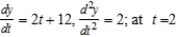 <strong>Find and if possible, and find the slope and concavity (if possible) at the point corresponding to t = 2. </strong> A) : slope and concave up B) slope 8 and concave down C) slope 16 and concave up D) : slope -8 and concave down E) : slope and concave up