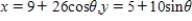 <strong>Use the result, the set of parametric equations for the ellipse is to find a set of parametric equations for the ellipse with vertices and and with foci at and . </strong> A) B) C) D) E)