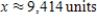 <strong>Find the sales necessary to break even if the cost of producing units is and the revenue R for selling x units is . Round your answer to the nearest integer. </strong> A) B) C) D) E)