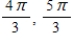 <strong>Find two solutions of the equation. Give your answers in radians ( ). Do not use a calculator. </strong> A) B) C) D) E)