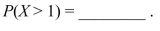If X has a binomial distribution with n = 4 and p = 0.3, then