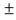 <strong>If a set of data is approximately normally distributed, we would find that approximately</strong> A)2 of every 3 observations would fall between 1 standard deviation around the mean. B)4 of every 5 observations would fall between 1.28 standard deviations around the mean. C)19 of every 20 observations would fall between 2 standard deviations around the mean. D)All the above.