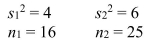 <strong>Given the following information, calculate the degrees of freedom that should be used in the pooled-variance t test. </strong> A)df = 41 B)df = 39 C)df = 16 D)df = 25