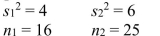<strong>Given the following information, calculate the pooled sample variance that should be used in the pooled-variance t test. </strong> A) = 6.00 B) = 5.00 C) = 5.23 D) = 4.00