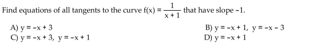 Find the slope of the curve at the indicated point.