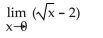 <strong>Find the limit. </strong> A) -2 B) does not exist C) 0 D) 2