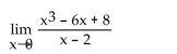 <strong>Find the limit, if it exists. </strong> A) 4 B) -4 C) Does not exist D) 0