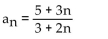 <strong>Find the limit of the sequence if it converges; otherwise indicate divergence. </strong> A) 1 B) 32 C) 53 D) Diverges