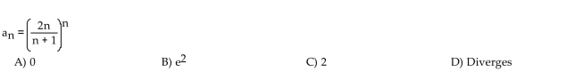 Find the limit of the sequence if it converges; otherwise indicate divergence.
