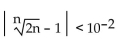 <strong>Find the smallest value of N that will make the inequality hold for all n > N. </strong> A) 750 B) 731 C) 737 D) 733