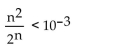 <strong>Find the smallest value of N that will make the inequality hold for all n > N. </strong> A) 17 B) 20 C) 19 D) 18