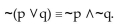 Provide an appropriate response. Construct a truth table to determine whether or not the following implication is true: is true: