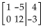 <strong>Perform the indicated row operations on the following matrix. </strong> A) B) C) D)