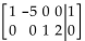 <strong>State whether the matrix is in reduced form or not in reduced form. </strong> A) Reduced Form B) Not Reduced Form