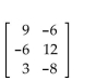 <strong>Perform the operation, if possible. A = </strong> A) B) BA is not defined. C) D)