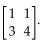 Provide an appropriate response. -Use Gauss-Jordan elimination to find the inverse of se of