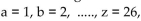 Use the given encoding matrix A to solve the problem. -A message has been encoded and the matrix which the receiver gets is shown below. The encoding matrix A which was used to encode the message is: Find the decoding matrix x A , and use it to decode , and use it to decode the message. Assume that the numerical assignment used was was a 26, spac spae = 30, period = 40, and apostrophe = 60.