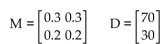 Solve the problem. -Given the technology matrix M and the final demand matrix D stated below, find (I - M)-1 and find the output matrix X.
