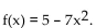 <strong>Find the function value. Find f(-9) when ) when f(x </strong> A) 68 B) 572 C) 131 D) -562