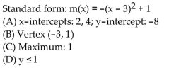 <strong>Find the vertex form for the quadratic function. Then find each of the following: (A) Intercepts (B) Vertex (C) Maximum or minimum (D) Range </strong> A) B) C) D)