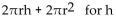 <strong>Solve the formula for the specified variable. S = 2 </strong> A) B) C) D) h = S - r
