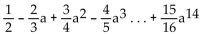 Provide an appropriate response. -Write the following sum using summation notation: on: