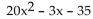 Provide an appropriate response. Which polynomial can be factored using integer coefficients? Find its factored form. I) II) III) + 7x - 5