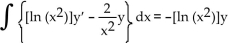 <strong>Replace the ? with a function of x that will make the integrand equal to the derivative of a product, and then find the antiderivative. Choose 0 for the constant of integration. </strong> A) B) C) D)